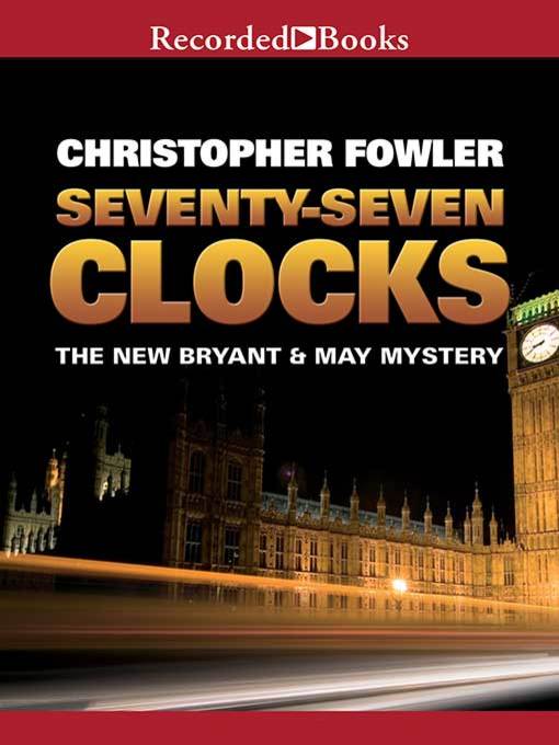 Title details for Seventy-Seven Clocks by Christopher Fowler - Available